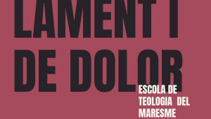 Textos de lament i dolor en els profetes menors, per Jaume Duran, a Mataró