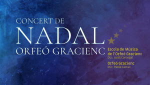 Concert de Nadal de l'Orfeó Gracienc