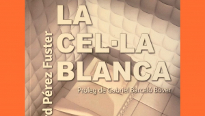 Presentació de 'La cel·la blanca' de Ricard Pérez i Fuster, a les Avellanes