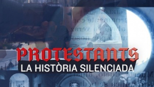 Preestrena del documental 'Protestants. La història silenciada'