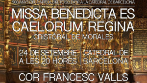 Missa benedicta es caelorum regina, de Cristóbal de Morales, a la catedral