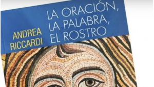 Presentació de 'La oración, la Palabra, el rostro', d'Andrea Riccardi