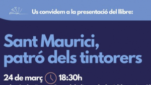 Presentació de 'Sant Maurici, patró dels tintorers', de Lluís Cortada