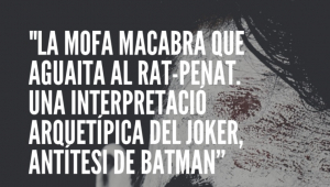 Una interpretació arquetípica del Joker