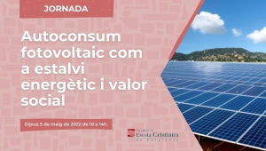 Autoconsum fotovoltaic com a estalvi energètic i valor social