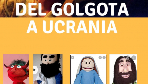 Teatre de titelles "Del Gòlgota a Ucraïna", a Tarragona