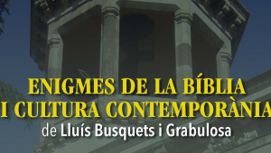 'Enigmes de la Bíblia i cultura contemporània', de Lluís Busquets