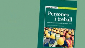 Presentació de 'Persones i treball', de Rafael Allepuz, a Lleida