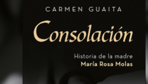 Presentació de 'Consolación', sobre Maria Rosa Molas, a Reus