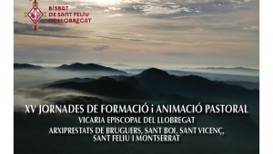 Ecologia integral. Jornades de Formació i Animació Pastoral a Sant Feliu de Llobregat