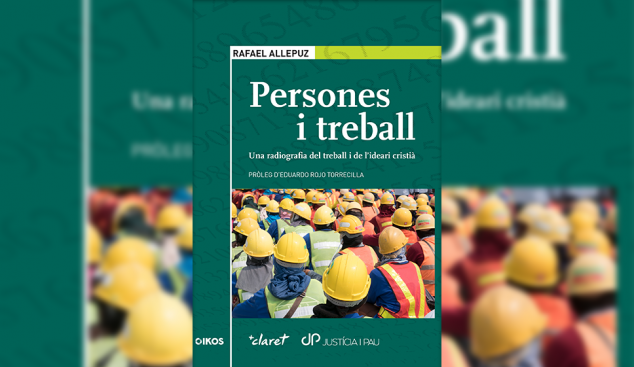 Els reptes de futur per a un treball digne, al nou llibre de l’Editorial Claret